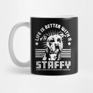 Staffordshire Terrier - Life is better with a Staffy Mug